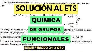 SOLUCIÓN AL ETS DE QUIMICA DE GRUPOS FUNCIONALES ESIQIE 242 ETS ORD [upl. by Bryce]