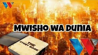 THE STORY BOOK  Mwisho Wa Dunia  Mtiga Abdallah [upl. by Maitilde459]