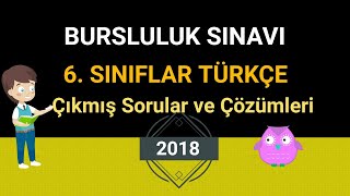 6 Sınıf  Bursluluk Sınavı  Türkçe Soruları ve Çözümleri  2018 [upl. by Haag]