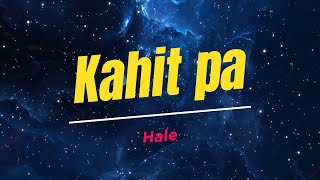 Hale  Kahit pa KARAOKE PHENGB17JAP [upl. by Aissej]