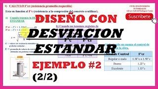 Diseño de mezcla de concretoMétodo ACI DESVIACIÓN ESTÁNDAR  Ejercicio02 22 [upl. by Alleul]