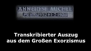 Anneliese Michel  Transkribierter Auszug aus dem Großen Exorzismus s Videobeschreibung [upl. by Purpura]