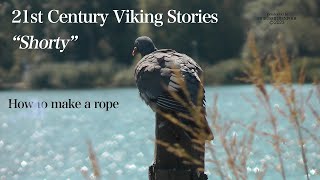 quot21st Century Viking Storiesquot Shorty The Rope  Wolin 2022 [upl. by Rinum]