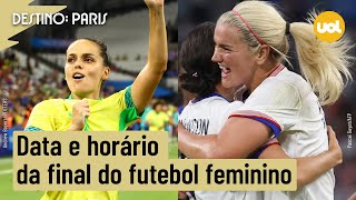 BRASIL X EUA QUANDO É A FINAL DO FUTEBOL FEMININO NAS OLIMPÍADAS 2024 [upl. by Tempest478]