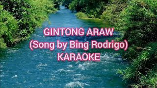 GINTONG ARAW KARAOKE Song by Bing Rodrigo [upl. by Haeel]