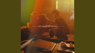 No Vale la Pena [upl. by Emelin]