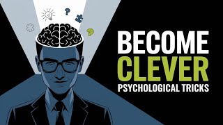 Strategies to Enhance Your Cleverness in Real Life  Psychological Tricks [upl. by Ggerk]