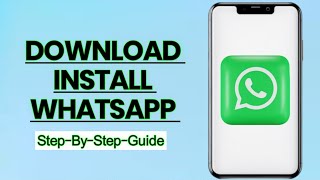 How to Download and Install WhatsApp  StepbyStep Guide [upl. by Adiehsar]