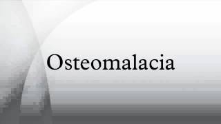 Osteomalacia [upl. by Neoma97]