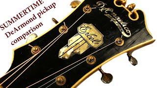 Summertime  DeArmond pickup comparison  1944 DAngelico Excel [upl. by Ozzie597]