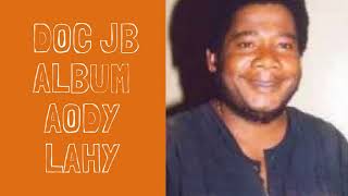 Dr JB  Album Aody Lahy Full Album [upl. by Whit586]