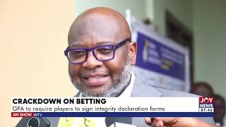 Crackdown on Betting GFA to require players to sign integrity declaration forms  AM Sports [upl. by Aihselat]