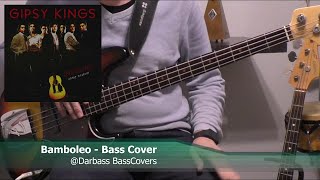 Gipsy Kings Bamboleo  Bamboléo  Bass Cover 🎧 play along with chords [upl. by Wedurn398]