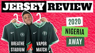 BEAUTIFUL NIGERIA JERSEY  Nike 2020 Nigeria Away Jersey Review  Vapor Match VS Breathe Stadium [upl. by Lukash151]