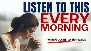 Best Morning Prayers That Will Bless You And Uplift Your Soul Christian Motivation Today [upl. by Mahla279]