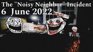 Trollge The quotNoisy Neighborquot Incident [upl. by Katrina]