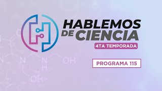 Hablemos de Ciencia 115 T425 [upl. by Atsyrk]