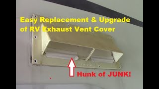 Easy Replacement amp Upgrade of RV Exhaust Vent Cover [upl. by Politi]