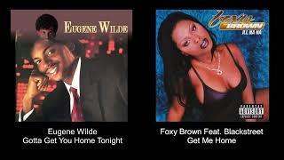 Eugene Wilde  Gotta Get You Home Tonight 🧬 Foxy Brown Feat Blackstreet  Get Me Home [upl. by Albur]