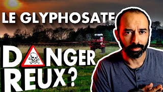 GLYPHOSATE PARTIE 1 Le glyphosate estil dangereux  LArgumentarium 5 [upl. by Roter]