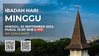 LIVE IBADAH HARI MINGGU  22 SEPTEMBER 2024 PUKUL 1000 WIB [upl. by Yelwar]