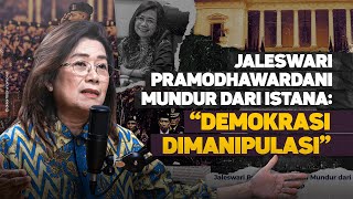 JALESWARI PRAMODHAWARDANI MUNDUR DARI ISTANA quotDEMOKRASI DIMANIPULASIquot [upl. by Sikko]