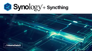 Folder Sync Between Devices  Syncthing on a Synology NAS [upl. by Luapnoj768]