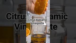 Citrus Balsamic Vinaigrette Salad Dressing Recipe shorts recipe [upl. by Nylia]