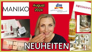 NEUHEITEN ROSSMANN UND DM  MANIKO  August 2024 [upl. by Narak]