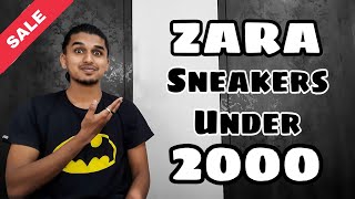 Top 5 ZARA Sneakers  Best Shoes Under 2000  Best Budget Sneakers 2022  THE SNEAKER GUY [upl. by Airehs]