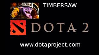 Dota 2 Timbersaw Voice  Dota 2 Sounds [upl. by Attenborough]