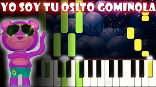 Yo Soy Tu Osito Gominola  Piano Cover  Tutorial  Karaoke [upl. by Teferi316]