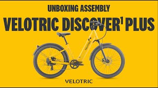 Velotric Discover 1 Plus How to unbox and assemble your Velotric Discover 1 Plus [upl. by Adnilra]