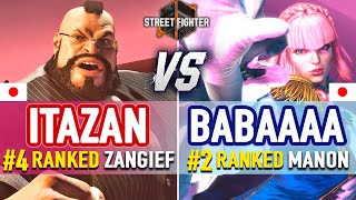 SF6 🔥 Itabashi 4 Ranked Zangief vs Babaaaa 2 Ranked Manon 🔥 SF6 High Level Gameplay [upl. by Eyla138]