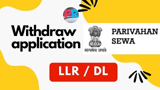 How to Withdraw Your LLR or DL Application in Parivahan  Driving License Tips [upl. by Alamak]