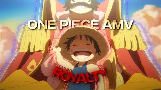 4K One Piece「AMVEdit」Royalty [upl. by Otti]