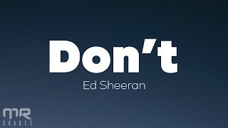 Ed Sheeran  Dont Lyrics [upl. by Jay]