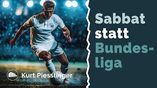 Sabbat statt Bundesliga  Kurt Piesslinger [upl. by Gnirol317]