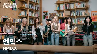 엔믹스 NMIXX  Tiny Desk Korea [upl. by Moth282]