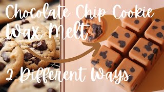 🍪 Making Chocolate Chip Cookie Wax Melts 2 Different Ways 🍪 [upl. by Clementi]