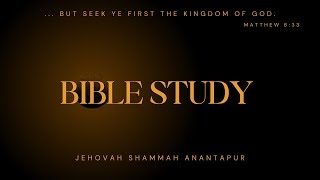 BIBLE STUDY  YOUTH CAMP 2024  09102024  JEHOVAH SHAMMAH ANATAPUR [upl. by Enicar]