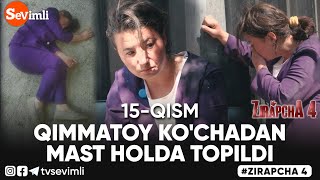 ZIRAPCHA 4 MAVSUM 15QISM  QIMMATOY KOCHADAN MAST HOLDA TOPILDI😱 [upl. by Otanod]