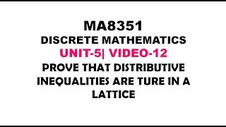 DISTRIBUTIVE INEQUALITIES ARE TRUE IN LATTICES  DISCRETE MATHEMATICS UNIT5 VIDEO12 [upl. by Anadal128]