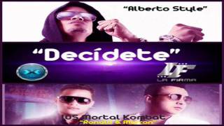 Decidete  Alberto Stylee Ft Los Mortal Kombat original [upl. by Nilorac]