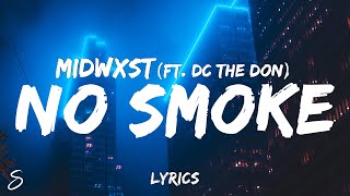 midwxst  No Smoke Lyrics ft DC The Don [upl. by Initirb]