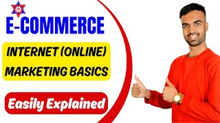 ECommerce  Internet  Online  Marketing Basics  Important Video  Nepali Tricks Ujjwal [upl. by Loar]