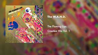 The Flaming Lips  The WAND Official Audio [upl. by Sams]