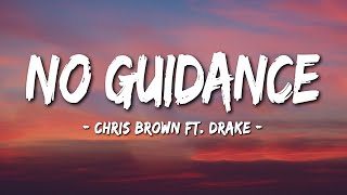 Chris Brown ft Drake  No Guidance Lyrics [upl. by Garold]