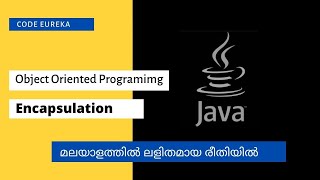 encapsulation in java malayalam java encapsulation malayalam  encapsulation java  Code eureka [upl. by Gorey]