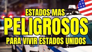 TOP 10 Estados Mas PELIGROSOS para VIVIR en Estados Unidos 🇺🇸 [upl. by Mcgaw]